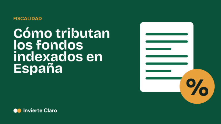 Cómo tributan los fondos indexados en España