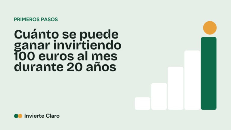 Cuánto se puede ganar invirtiendo 100 euros al mes durante 20 años