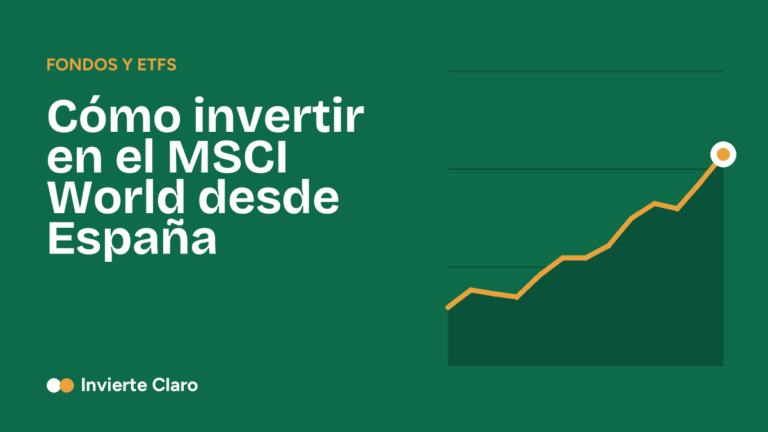 Cómo invertir en el MSCI World desde España