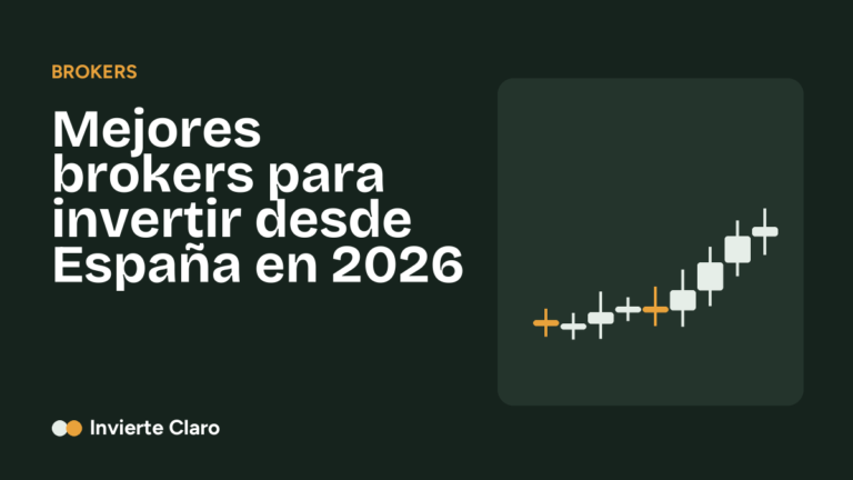 Mejores brokers para invertir desde España en 2026