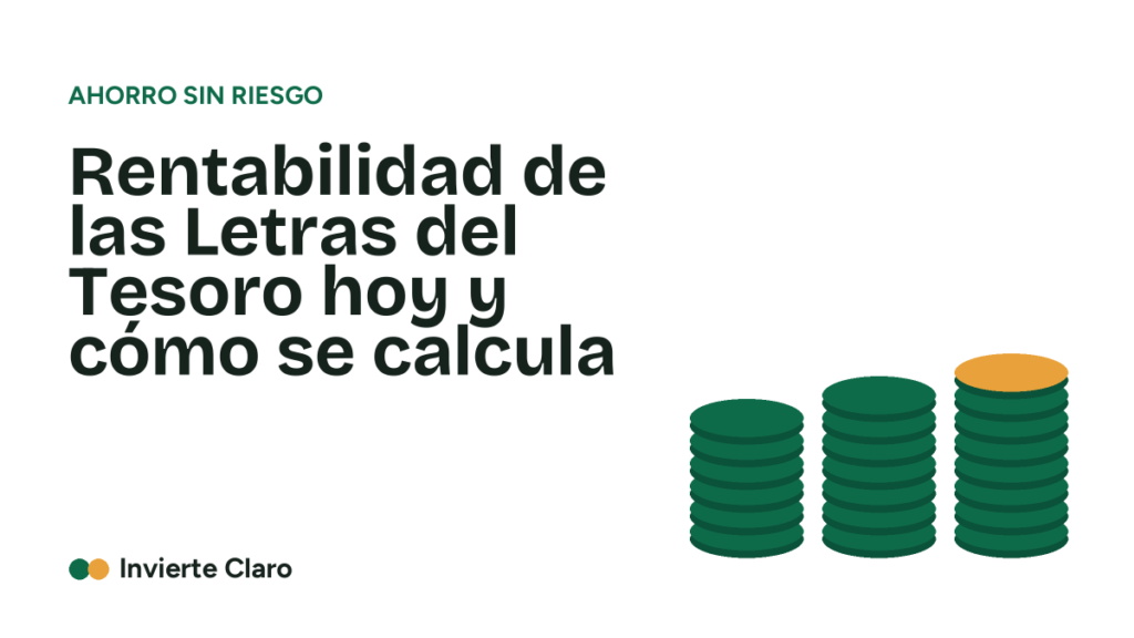 Rentabilidad de las Letras del Tesoro hoy y cómo se calcula
